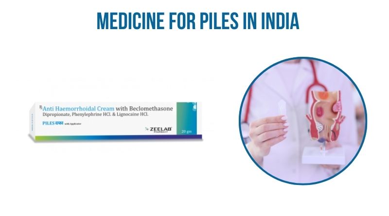 Medicine for Piles in India